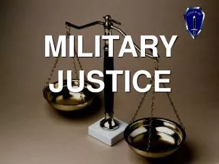 MILITARY JUSTICE