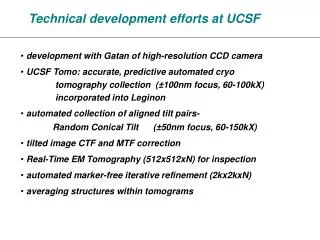 Technical development efforts at UCSF