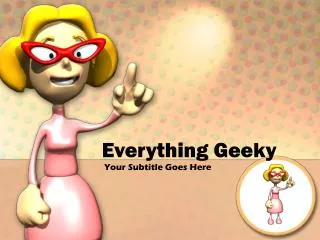 everything geeky