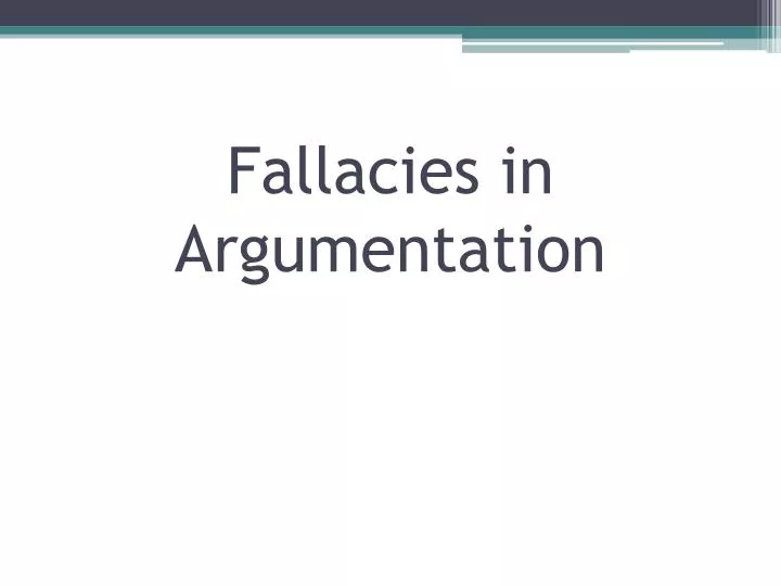 fallacies in argumentation