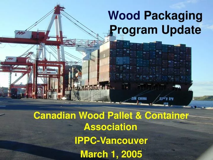 wood packaging program update