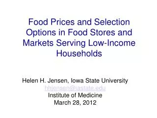 Food Prices and Selection Options in Food Stores and Markets Serving Low-Income Households