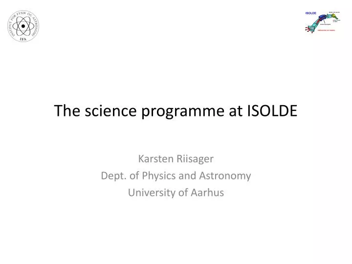 the science programme at isolde