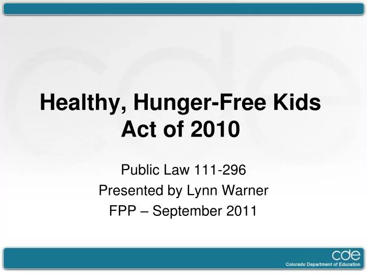 healthy hunger free kids act of 2010