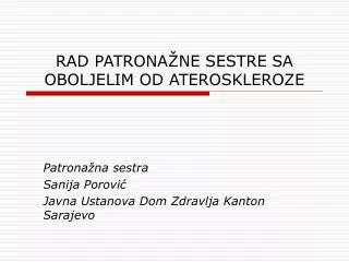 rad patrona ne sestre sa oboljelim od ateroskleroze