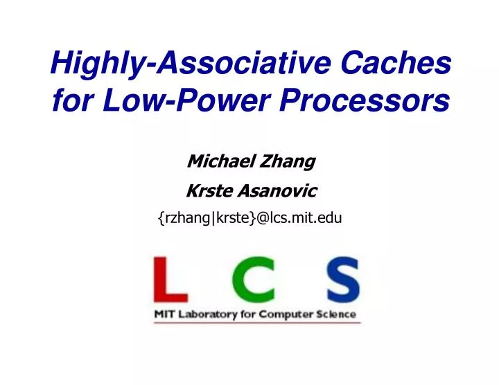 highly associative caches for low power processors