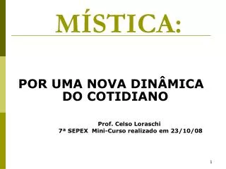 m stica