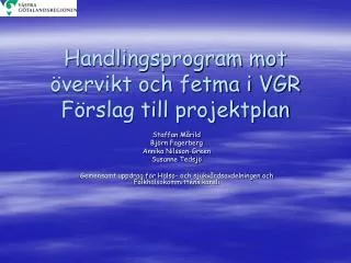 handlingsprogram mot vervikt och fetma i vgr f rslag till projektplan