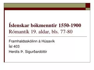 Íslenskar bókmenntir 1550-1900 Rómantík 19. aldar, bls. 77-80