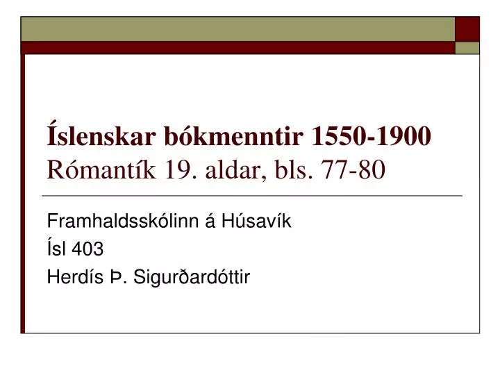 slenskar b kmenntir 1550 1900 r mant k 19 aldar bls 77 80