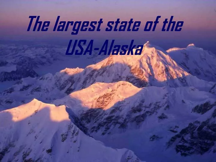 the largest state of the usa alaska