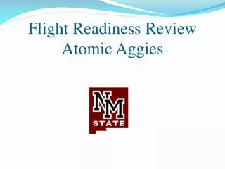 Flight Readiness Review Atomic Aggies
