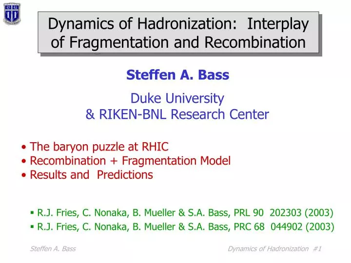 dynamics of hadronization interplay of fragmentation and recombination