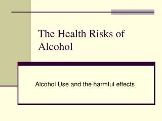 the health risks of alcohol