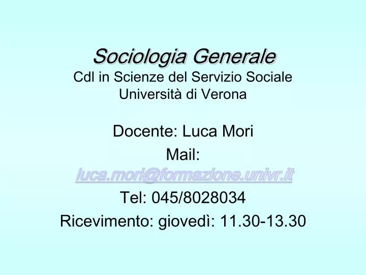 sociologia generale cdl in scienze del servizio sociale universit di verona