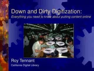Down and Dirty Digitization: Everything you need to know about putting content online