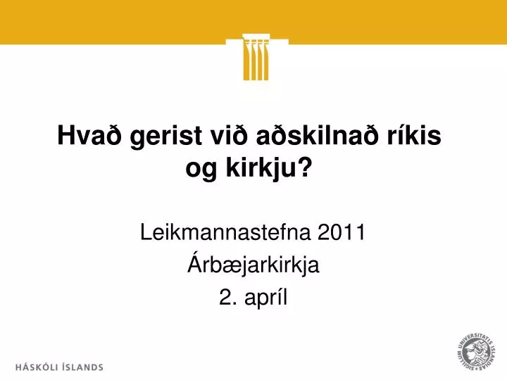 hva gerist vi a skilna r kis og kirkju