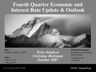 Fourth Quarter Economic and Interest Rate Update &amp; Outlook Terry Sandven Christian Heitzman