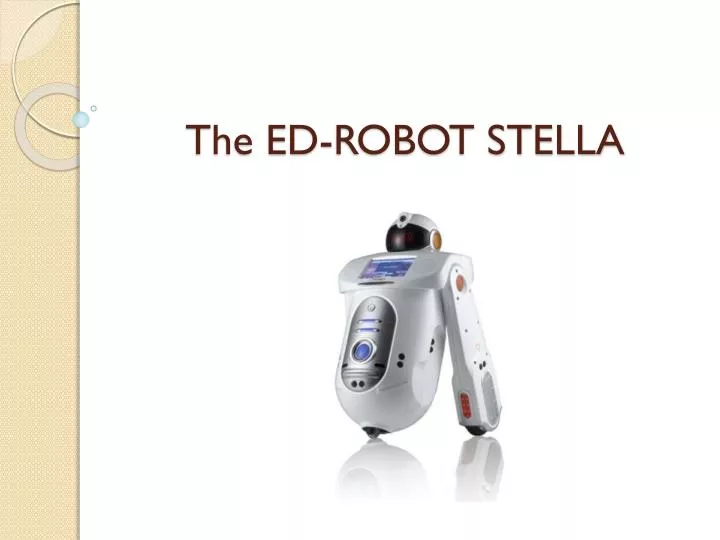 the ed robot stella
