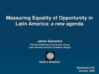 Measuring Equality of O pportunity in Latin America: a new agenda