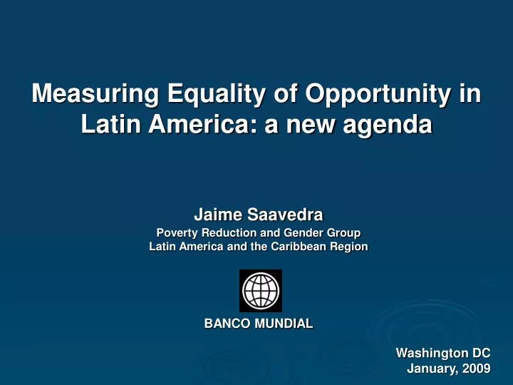measuring equality of o pportunity in latin america a new agenda