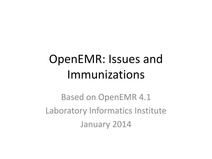openemr issues and immunizations