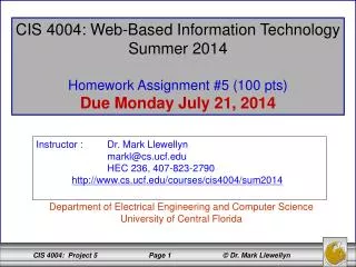 CIS 4004: Web-Based Information Technology Summer 2014 Homework Assignment #5 (100 pts)