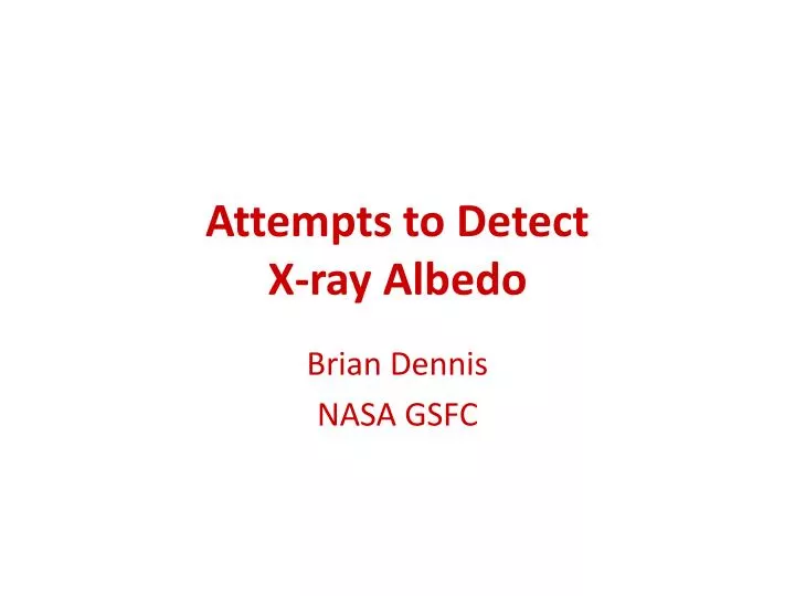 attempts to detect x ray albedo