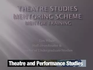 Theatre Studies Mentoring Scheme Mentor Training