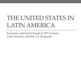 The united states in latin america