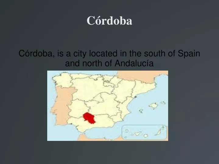 c rdoba is a city located in the south of spain and north of andaluc a