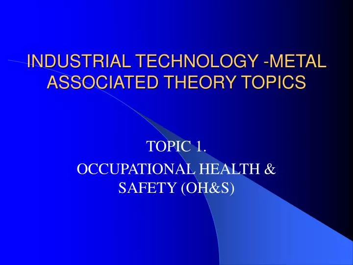 industrial technology metal associated theory topics