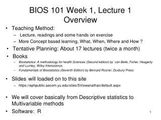 BIOS 101 Week 1, Lecture 1 Overview