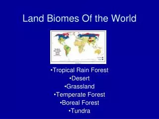 Land Biomes Of the World