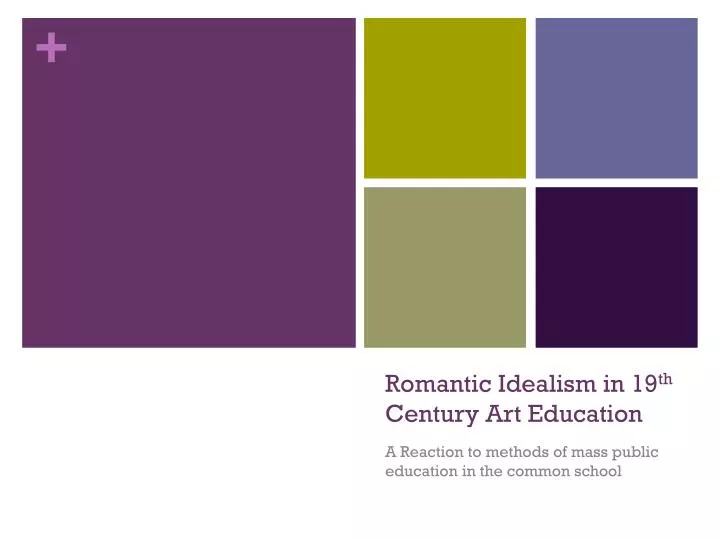 romantic idealism in 19 th century art education