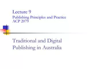 Traditional and Digital Publishing in Australia