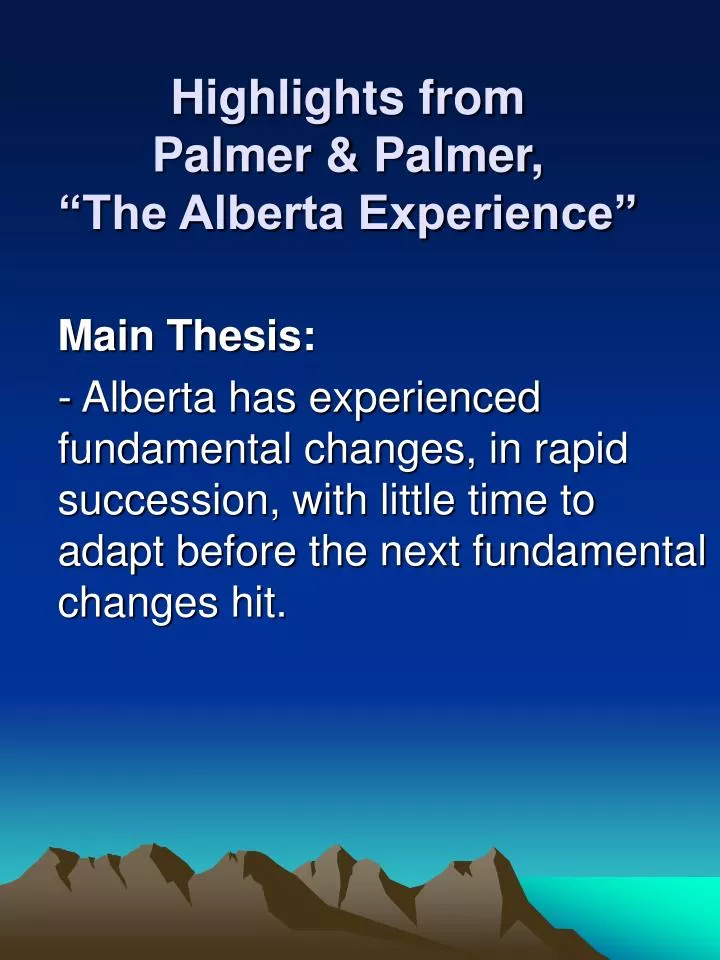 highlights from palmer palmer the alberta experience