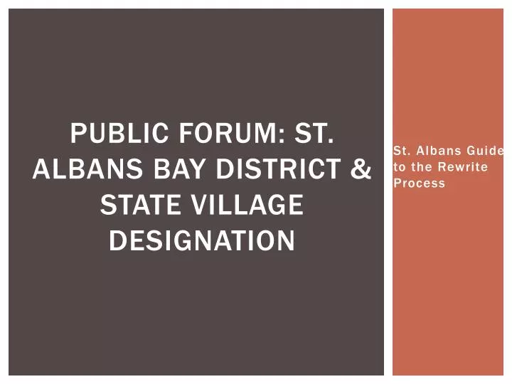public forum st albans bay district state village designation