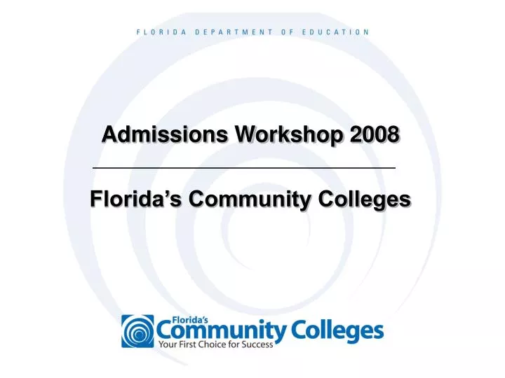 admissions workshop 2008 florida s community colleges