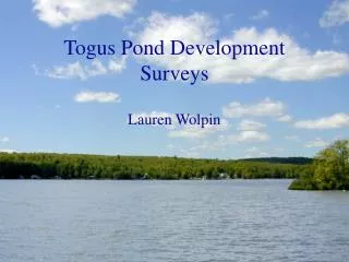 Togus Pond Development Surveys
