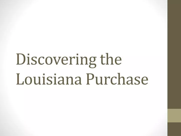 discovering the louisiana purchase