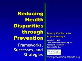 Reducing Health Disparities through Prevention
