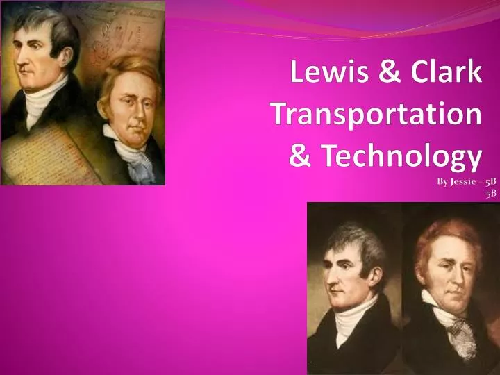 lewis clark transportation technology