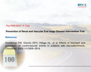 The PREVENT IT Trial Prevention of Renal and Vascular End stage Disease Intervention Trial