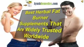 Best Herbal Fat Burner Supplements That Are Widely Trusted W