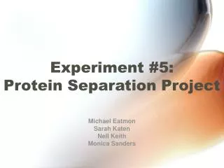 Experiment #5: Protein Separation Project