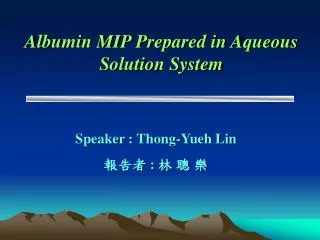 Albumin MIP Prepared in Aqueous Solution System