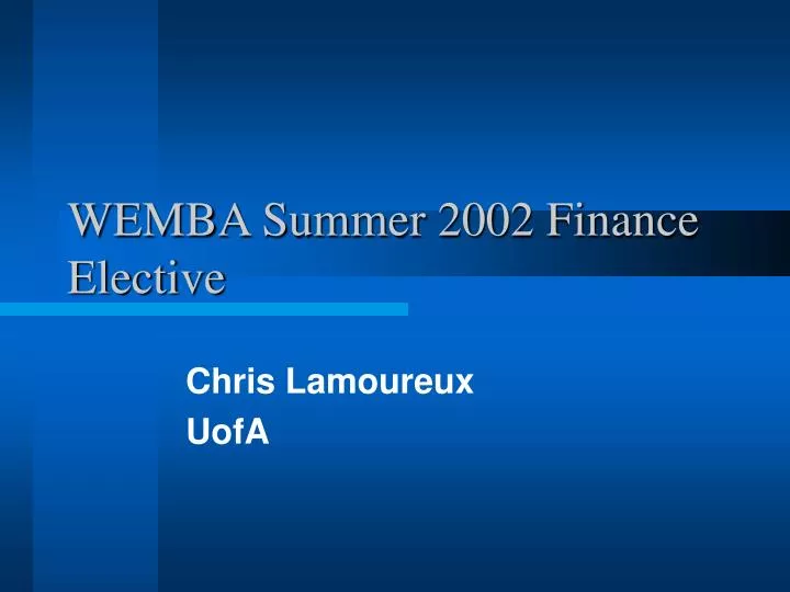 wemba summer 2002 finance elective