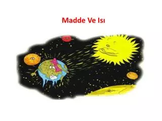 madde ve is