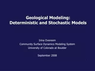 Geological Modeling: Deterministic and Stochastic Models